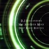 Download track Mai Another Mind (Deep Radio Remixes)