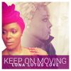 Download track Keep On Moving (Extended)