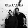 Download track Build Up Walls (Instrumental)