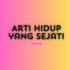 Download track Arti Hidup Yang Sejati