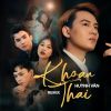 Download track Khoan Thai Remix Ver 2