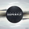 Download track Superfly (Original Mix)