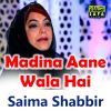 Download track Madina Aane Wala Hai