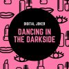 Download track Dancing In The Darkside (Radio Edit)