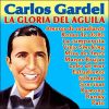 Download track La Gloria Del Aguila (Remastered) (Tango) (Barbieri, Ricardo)