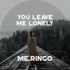 Download track You Leave Me Lonely