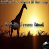 Download track Rituals Of Mantanga (Da Q-Bic Tswana Ritual)