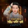 Download track Yêu Vất Vả (Beat Remix)