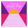 Download track Brighter Days (Full Intention Disco Remix - Radio Mix)