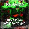 Download track Das Grüne Biest Maito Gai