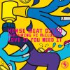 Download track Love If You Need It [Mousse T. 's Dub You Need]