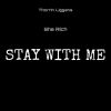 Download track Stay With Me