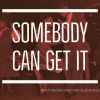 Download track Somebody Can Get It