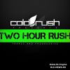 Download track Cold Rush Two Hour Rush Episode 030