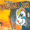 Download track A La Marcha Bambones Año 2003