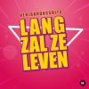 Download track Lang Zal Ze Leven