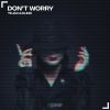 Download track Don't Worry (Extended Mix)