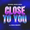 Download track Close To You (Radio Edit)