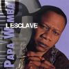 Download track Esclave