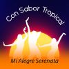 Download track Mi Alegre Serenata