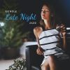 Download track Gentle Late Night Jazz