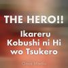 Download track The Hero!! Ikareru Kobushi Ni Hi Wo Tsukero