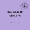 Download track Kau Adalah Semesta