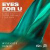 Download track Eyes For U