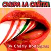 Download track Chupa La Cañita (Radio Edit)