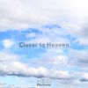 Download track Closer To Heaven (Original Mix)