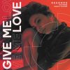 Download track Give Me Love (Futosé Remix)