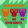 Download track Retro Robots (Radio Edit)