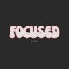 Download track Focused (Radio Edit)