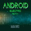 Download track Android (Electric) (Four Club N&M Extended Dub)