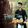 Download track Pyaar Tenu Kardi