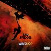 Download track Bad Bridges