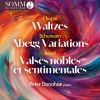 Download track Valses Nobles Et Sentimentales, M. 61 (Version For Piano): No. 1, Modéré, Très Franc - No. 2, Assez Lent, Avec Une Expression Intense