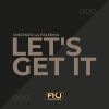 Download track Let's Get It (Radio Edit)