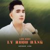 Download track Liên Khúc Ly Rượu Đắng