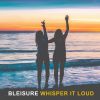 Download track Whisper It Loud