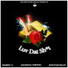 Download track Luv Dat Sh * T