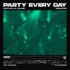 Download track Party Every Day (Juniorsdj Remix)