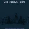 Download track Exquisite Ambiance For Doggy Training