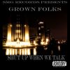 Download track Grown Folks Talkin