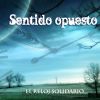 Download track Sentido Opuesto - Demasiadas Coincidencias