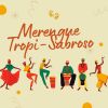 Download track Merengue Tropi-Sabroso