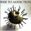 Download track Rise To Addiction