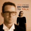 Download track We Need To Talk