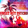 Download track Sweet But Psycho (Instrumental Ava Max Cover Mix)