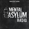 Download track Mental Asylum Radio 007 (Long Single Mix)